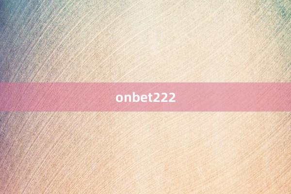 onbet222