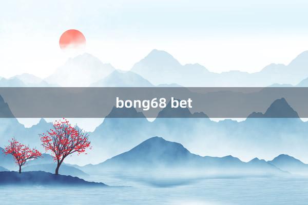 bong68 bet