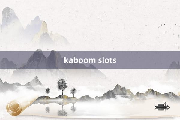 kaboom slots