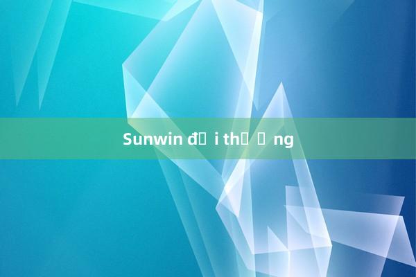 Sunwin đổi thưởng