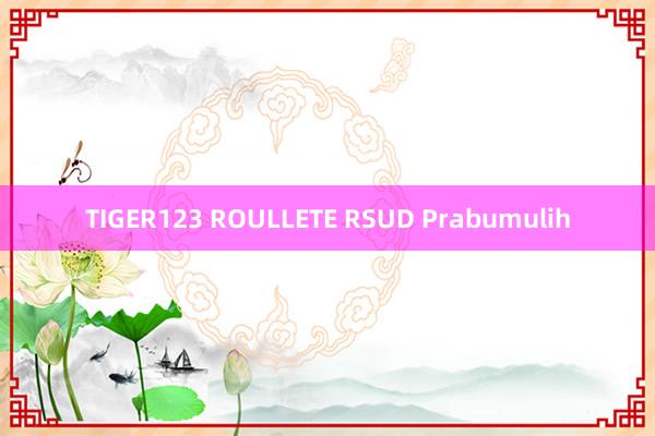 TIGER123 ROULLETE RSUD Prabumulih